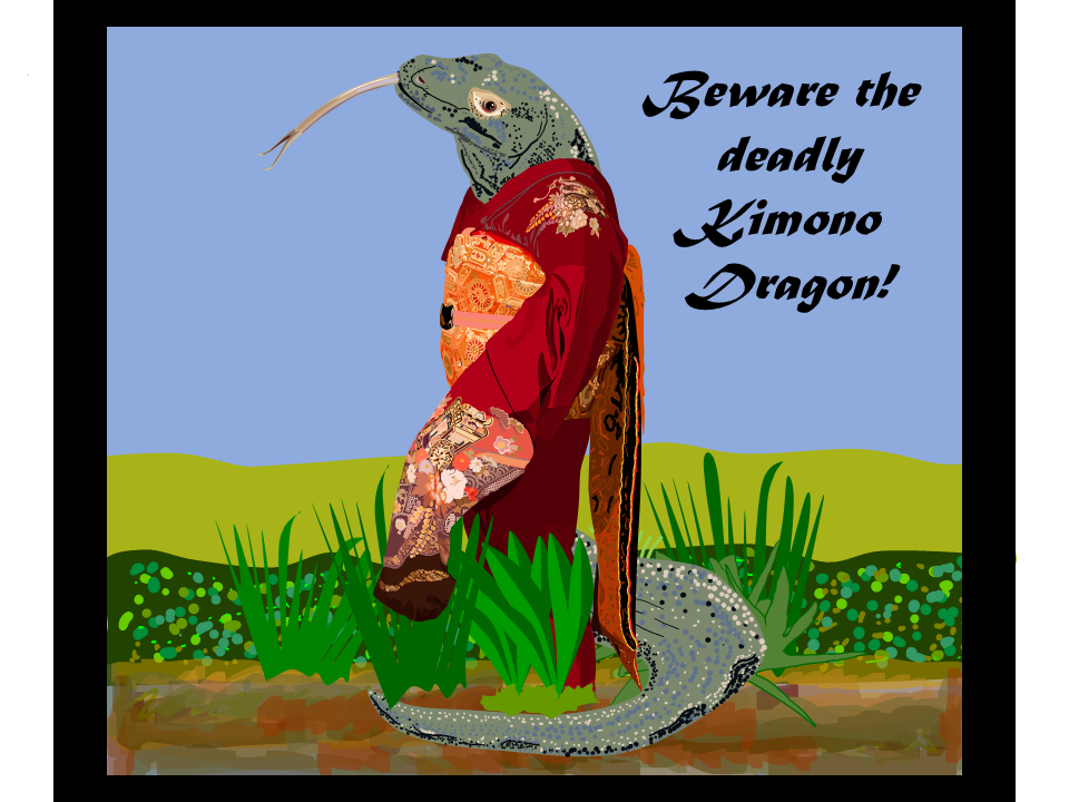 Beware the deadly Kimono Dragon