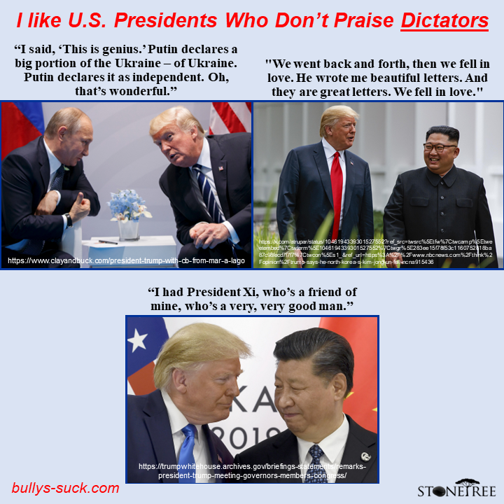 I like Presidents that don't praise dictators