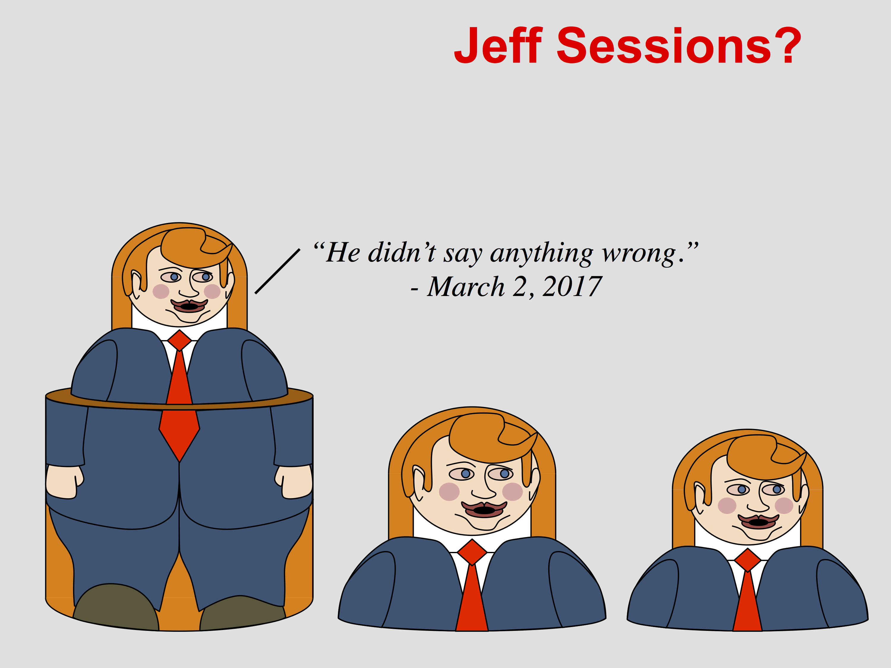 Jeff Session? He didn't say anything wrong.